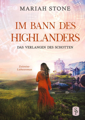Das Verlangen des Schotten - Fünfter Band der Im Bann des Highlanders-Reihe