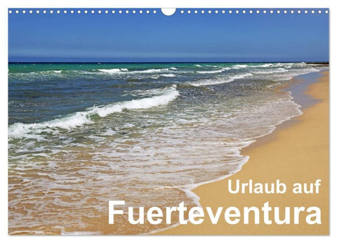 Urlaub auf Fuerteventura (Wandkalender 2027 DIN A3 quer), CALVENDO Monatskalender