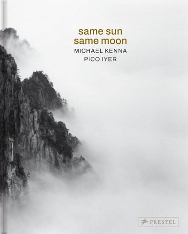 Michael Kenna, Pico Iyer: Same Sun Same Moon