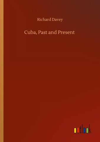 Cuba, Past and Present