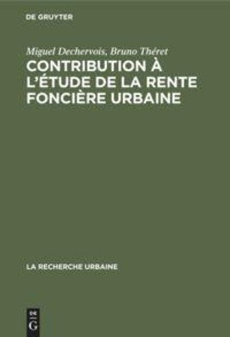 Contribution à l'étude de la rente foncière urbaine