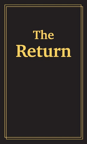 The Return