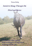 Intuitive Klang-Therapie für Pferd und Reiter