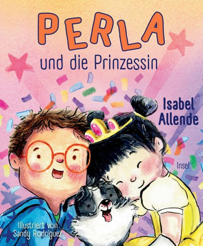 Perla und die Prinzessin 3 (Perla der Superhund 3)