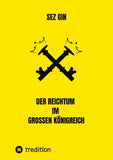 Der Reichtum im grossen Königreich