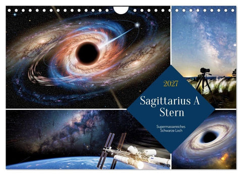 Sagittarius A Stern (Wandkalender 2027 DIN A4 quer), CALVENDO Monatskalender