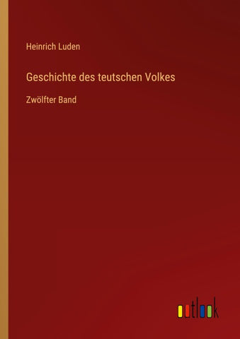 Geschichte des teutschen Volkes