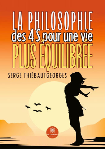 La philosophie des 4 S pour une vie plus équilibrée