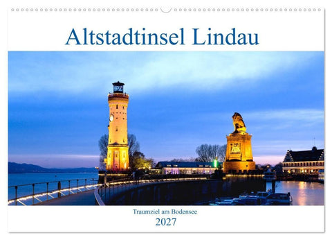 Altstadtinsel Lindau - Traumziel am Bodensee (Wandkalender 2027 DIN A2 quer), CALVENDO Monatskalender