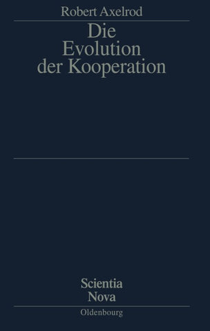 Die Evolution der Kooperation