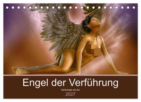 Engel der Verführung - Mythologie als Akt (Tischkalender 2027 DIN A5 quer), CALVENDO Monatskalender