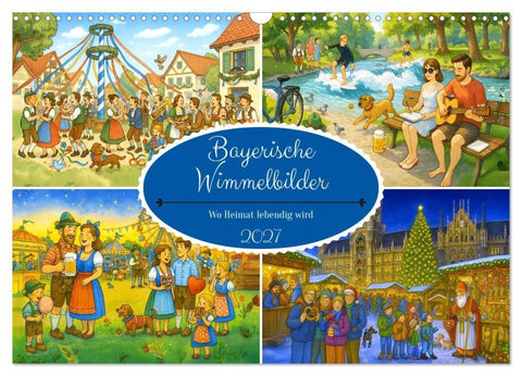 Bayrische Wimmelbilder - Wo Heimat lebendig wird (Wandkalender 2027 DIN A3 quer), CALVENDO Monatskalender