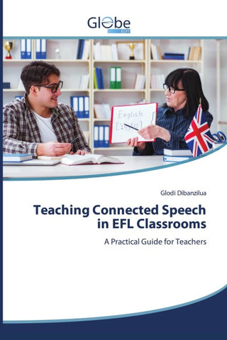 Teaching Connected Speech in EFL Classrooms