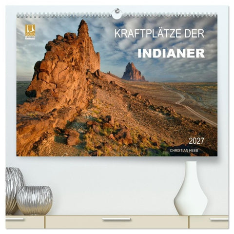 Kraftplätze der Indianer (hochwertiger Premium Wandkalender 2027 DIN A2 quer), Kunstdruck in Hochglanz