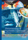 Phenomenology of Psychedelic Experiences