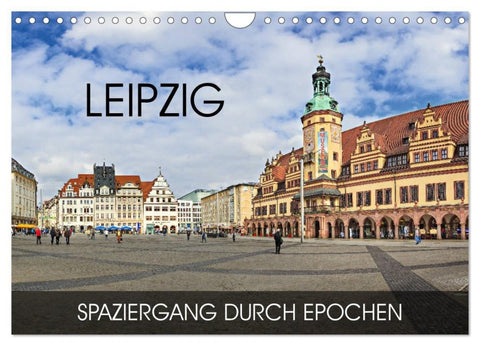Leipzig - Spaziergang durch Epochen (Wandkalender 2027 DIN A4 quer), CALVENDO Monatskalender