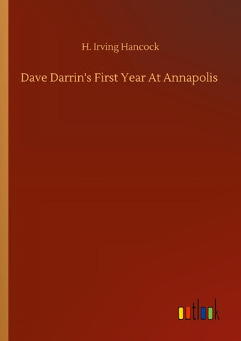 Dave Darrin's First Year At Annapolis