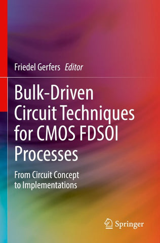 Bulk-Driven Circuit Techniques for CMOS FDSOI Processes
