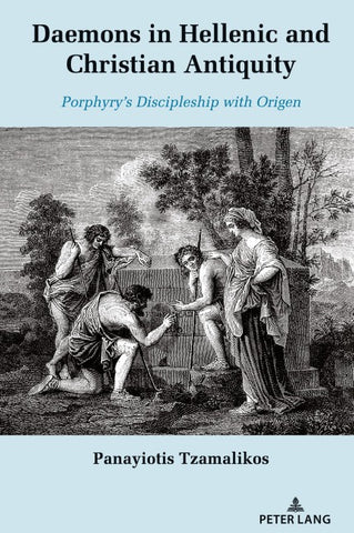 Daemons in Hellenic and Christian Antiquity