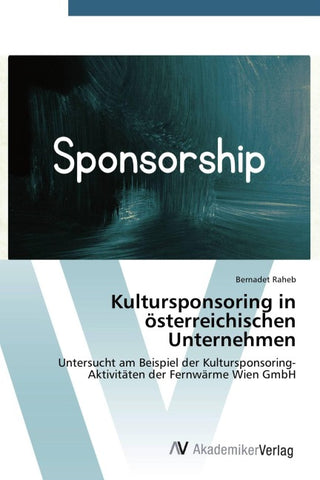 Kultursponsoring in österreichischen Unternehmen