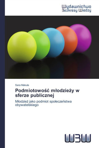 Podmiotowo¿¿ m¿odzie¿y w sferze publicznej