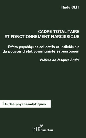 CADRE TOTALITAIRE ET FONCTIONNEMENT NARCISSIQUE