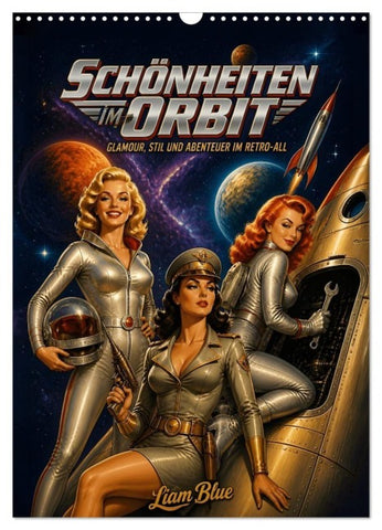 Schönheiten im Orbit (Wandkalender 2027 DIN A3 hoch), CALVENDO Monatskalender