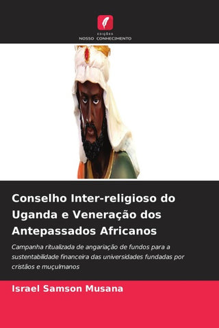 Conselho Inter-religioso do Uganda e Veneração dos Antepassados Africanos
