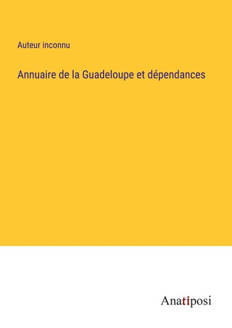 Annuaire de la Guadeloupe et dépendances