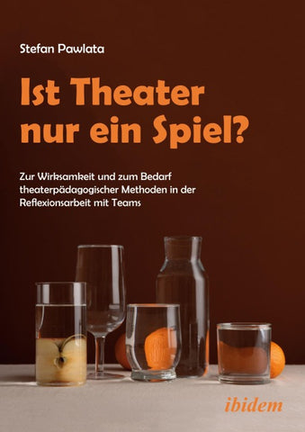 Ist Theater nur ein Spiel?
