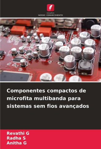Componentes compactos de microfita multibanda para sistemas sem fios avançados
