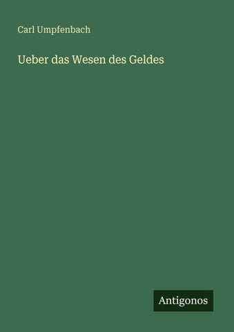Ueber das Wesen des Geldes