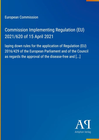 Commission Implementing Regulation (EU) 2021/620 of 15 April 2021