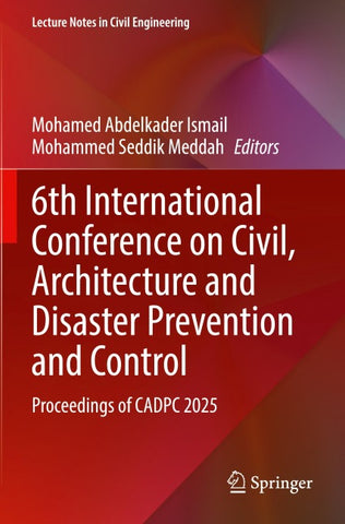 6th International Conference on Civil, Architecture and Disaster Prevention and Control