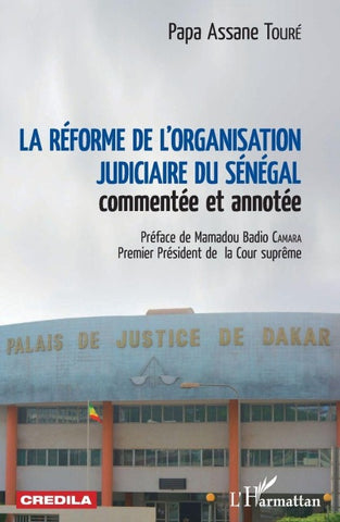 La réforme de l'organisation judiciaire du Sénégal