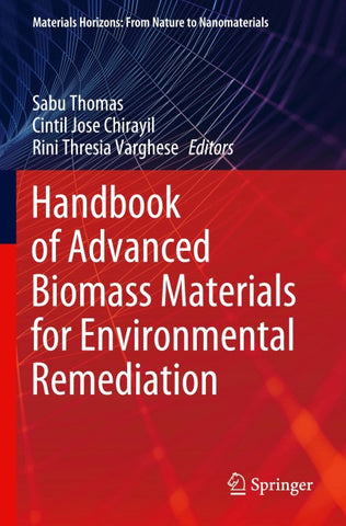 Handbook of Advanced Biomass Materials for Environmental Remediation