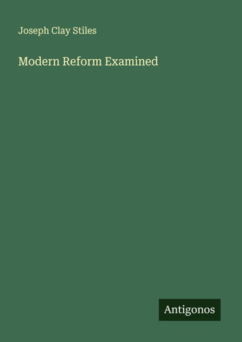Modern Reform Examined