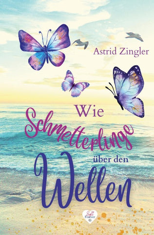 Wie Schmetterlinge über den Wellen