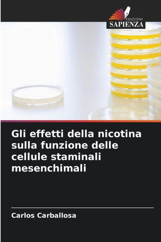 Gli effetti della nicotina sulla funzione delle cellule staminali mesenchimali