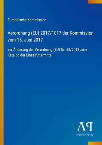 Verordnung (EU) 2017/1017 der Kommission vom 15. Juni 2017