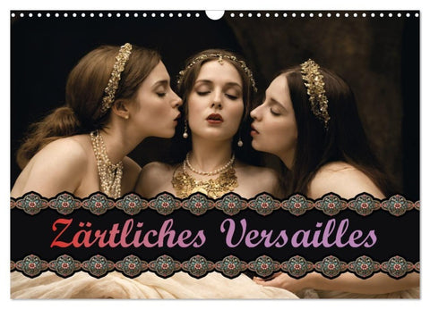 Zärtliches Versailles (Wandkalender 2027 DIN A3 quer), CALVENDO Monatskalender