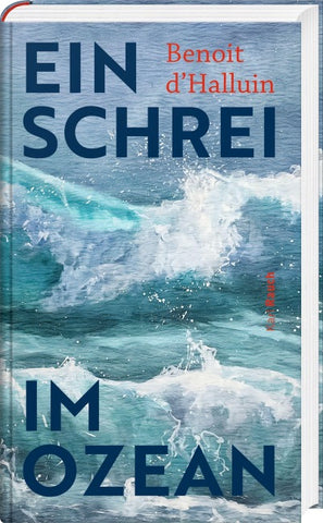 Ein Schrei im Ozean