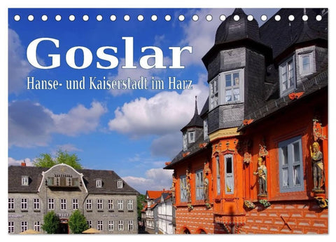 Goslar - Hanse- und Kaiserstadt im Harz (Tischkalender 2026 DIN A5 quer), CALVENDO Monatskalender