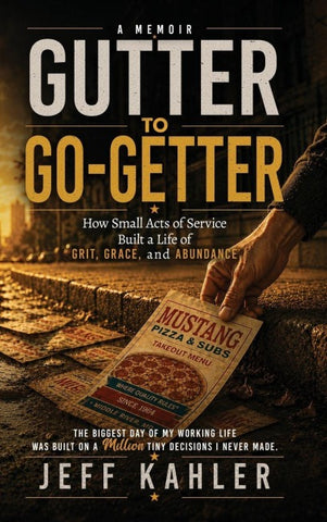 Gutter to Go-Getter