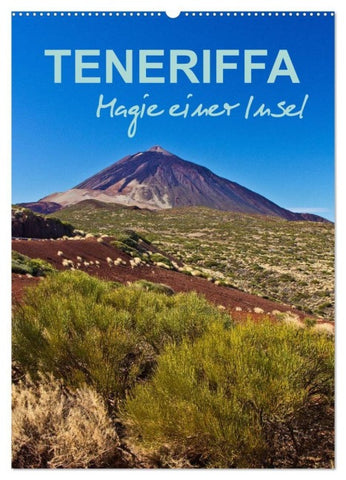 Teneriffa - Magie einer Insel (Wandkalender 2027 DIN A2 hoch), CALVENDO Monatskalender