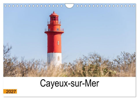 Cayeux-sur-mer en Baie de Somme (Calendrier mural 2027 DIN A4 vertical), CALVENDO calendrier mensuel