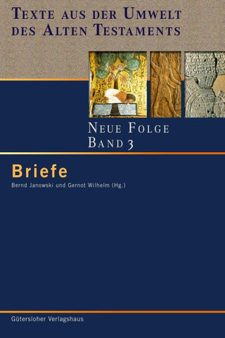 Texte aus der Umwelt des Alten Testaments. Neue Folge. (TUAT-NF) / Briefe