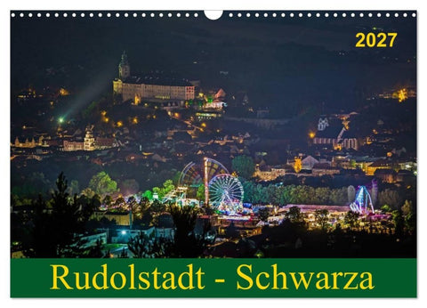 Rudolstadt - Schwarza (Wandkalender 2027 DIN A3 quer), CALVENDO Monatskalender