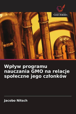 Wp¿yw programu nauczania GMO na relacje spo¿eczne jego cz¿onków