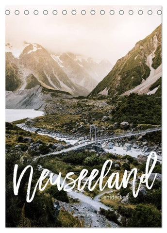 Neuseeland entdecken (Tischkalender 2027 DIN A5 hoch), CALVENDO Monatskalender